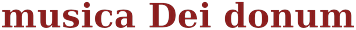 musica Dei donum