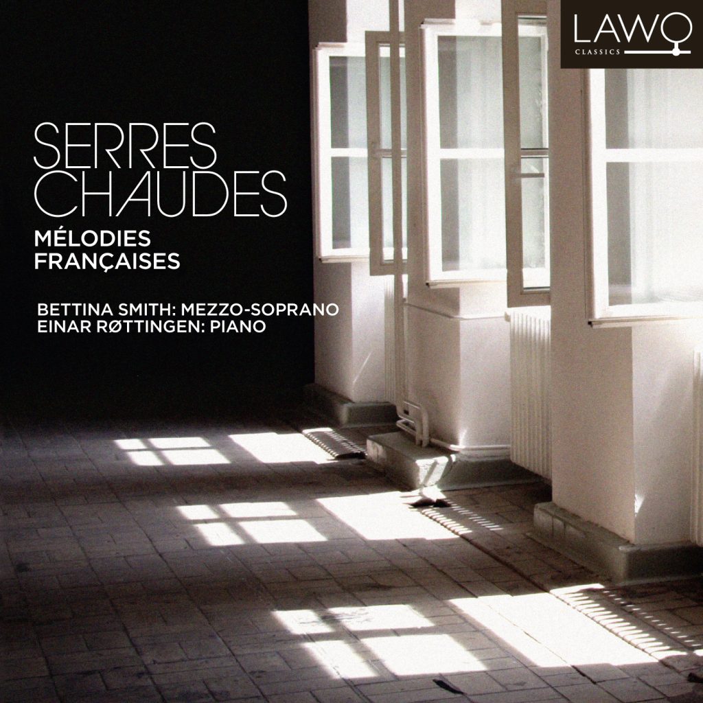 Serres Chaudes – Mélodies Francaises