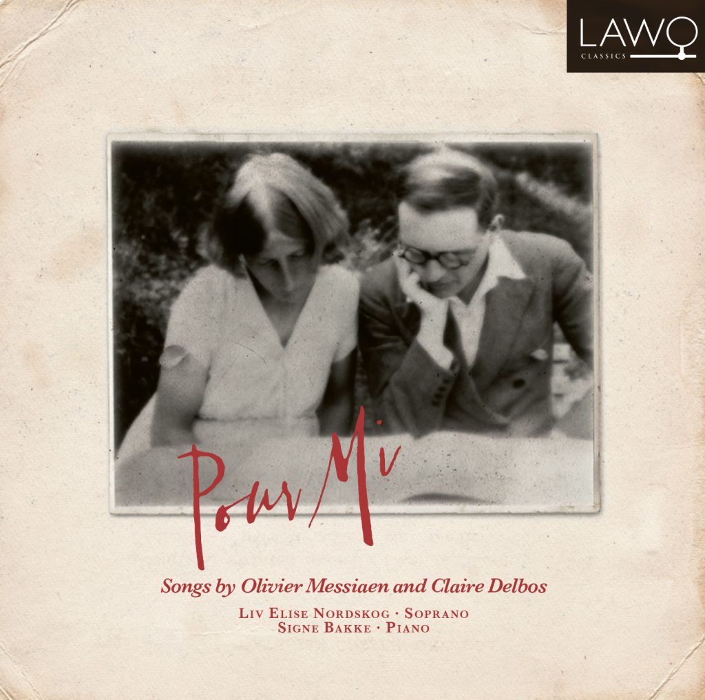 Pour Mi – Songs by Olivier Messiaen and Claire Delbos