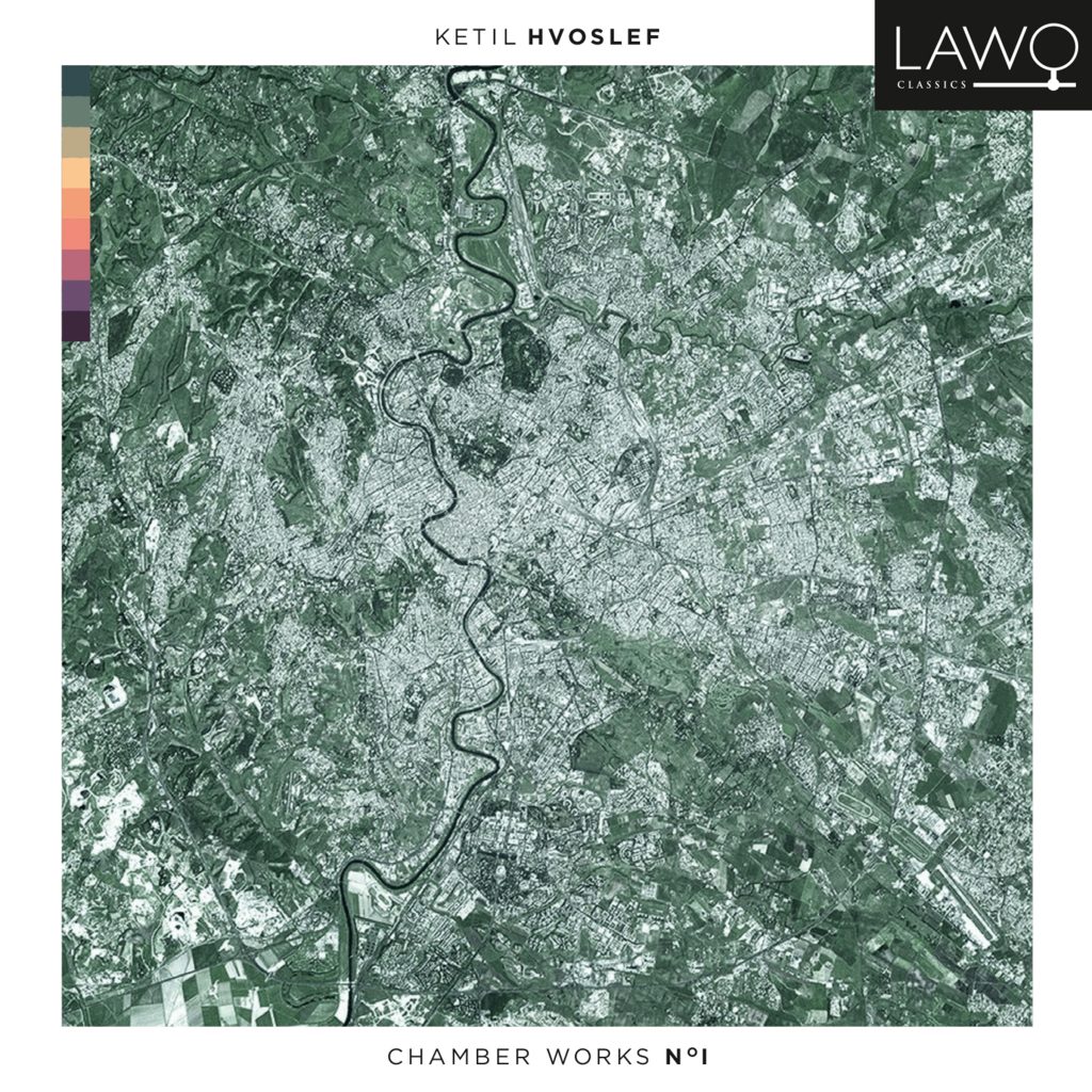 Ketil Hvoslef Chamber Works No. I