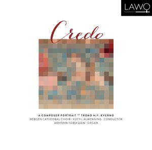 Credo – A Composer Portrait of Trond H.F. Kverno