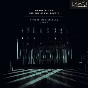 Mendelssohn and the Organ Sonata