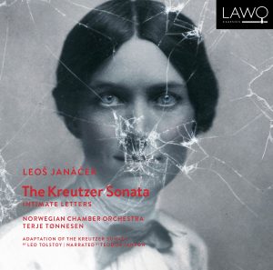 Leoš Janáček The Kreutzer Sonata & Intimate Letters