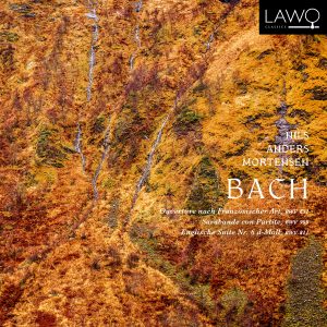 Bach Ouvertüre nach Französischer Art, BWV 831 – Sarabande con Partite, BWV 990 – Englische Suite Nr. 6 d-Moll, BWV 811