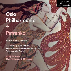 Nikolay Rimsky-Korsakov – Capriccio Espagnol, Op. 34 / Russian Easter Festival Overture, Op. 36 / Scheherazade, Op. 35