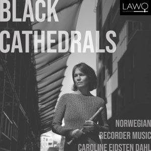 Black Cathedrals – Norwegian Recorder Music