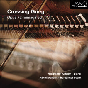 Crossing Grieg – Opus 72 reimagined