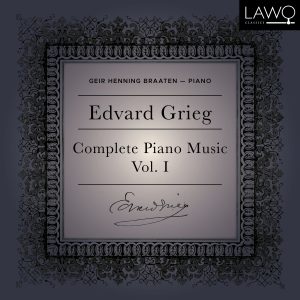 Edvard Grieg: Complete Piano Music, Vol. 1