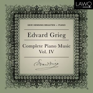 Edvard Grieg: Complete Piano Music, Vol. 4