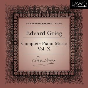 Edvard Grieg: Complete Piano Music, Vol. 10